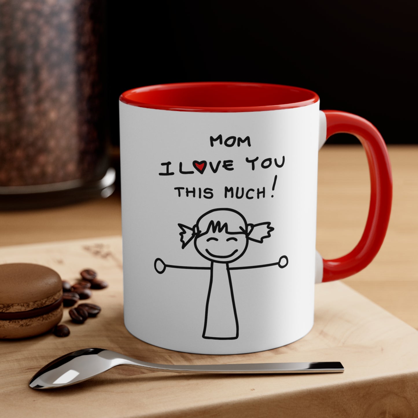Forever Love Mug: I love you so much, Mom